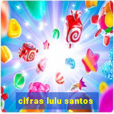 cifras lulu santos